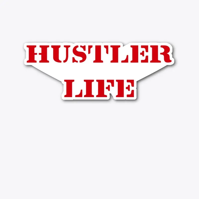 Hustler Life